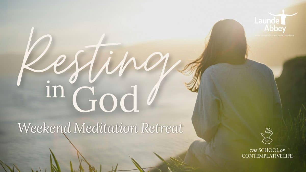 Resting-in-God-Weekend-Meditation-Retreat-scaled
